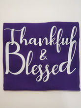 Load image into Gallery viewer, THANKFUL & BLESSED T-SHIRTS