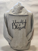 Load image into Gallery viewer, THANKFUL & BLESSED HOODIES