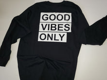 Load image into Gallery viewer, GOD GOT / GOOD VIBES LONG SLEEVE T-SHIRT