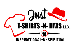 JUST T-SHIRTS -N- HATS LLC.