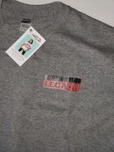 Load image into Gallery viewer, IF YOU DON&#39;T START BUILDING YOUR LEGACY      LONG SLEEVE T-SHIRT
